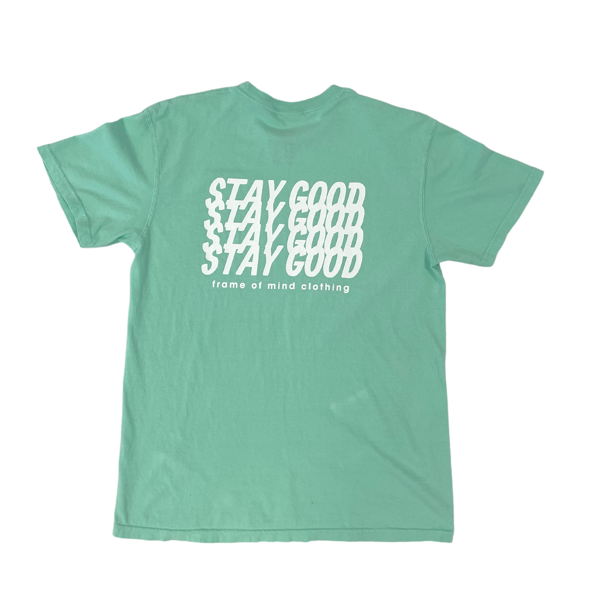 Mint Stay Good Shirt